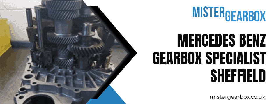Mercedes Benz Gearbox Specialist Sheffield