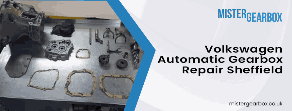 Volkswagen automatic gearbox repair Sheffield
