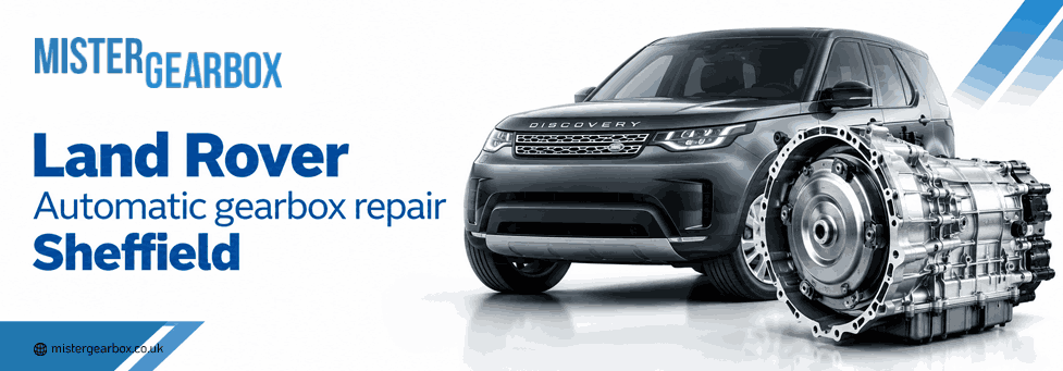 Land Rover Automatic gearbox repair Sheffield